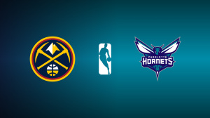 Denver Nuggets vs. Charlotte Hornets