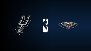 San Antonio Spurs vs. New Orleans Pelicans