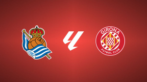Real Sociedad vs. Girona FC