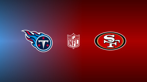 Tennessee Titans vs. San Francisco 49ers