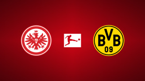Eintracht Frankfurt vs. Borussia Dortmund