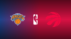 New York Knicks vs. Toronto Raptors