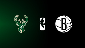 Milwaukee Bucks vs. Brooklyn Nets