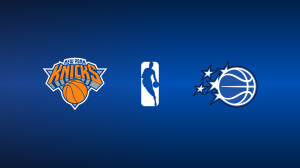 New York Knicks vs. Orlando Magic