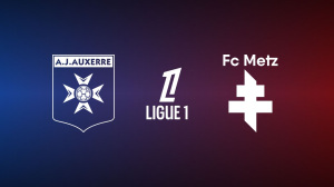AJ Auxerre vs. FC Metz