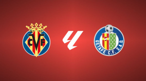Villarreal CF vs. Getafe CF